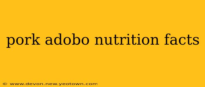 pork adobo nutrition facts