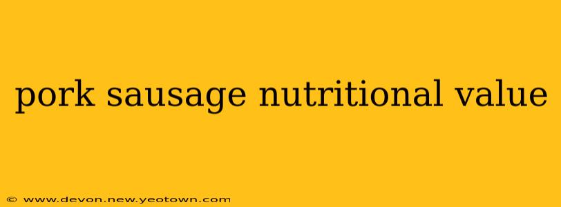 pork sausage nutritional value