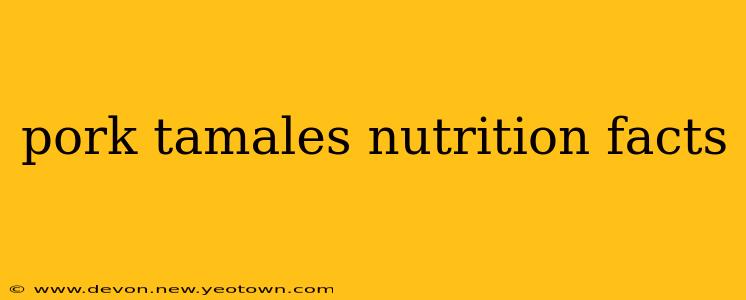 pork tamales nutrition facts