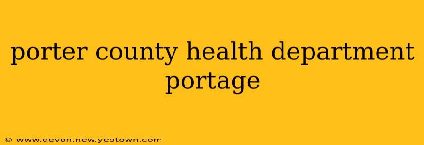 porter county health department portage
