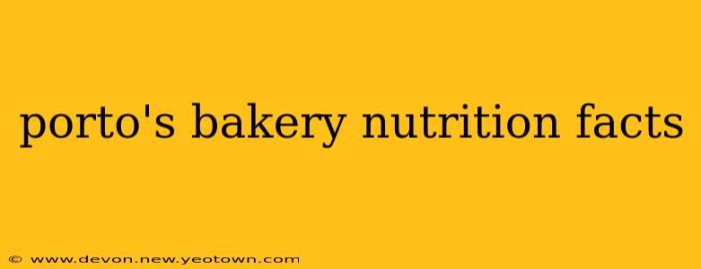 porto's bakery nutrition facts