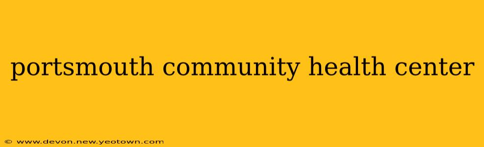 portsmouth community health center