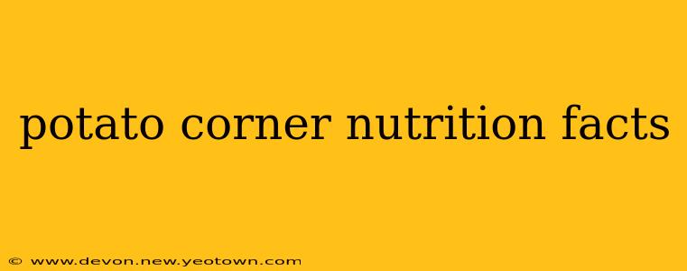 potato corner nutrition facts