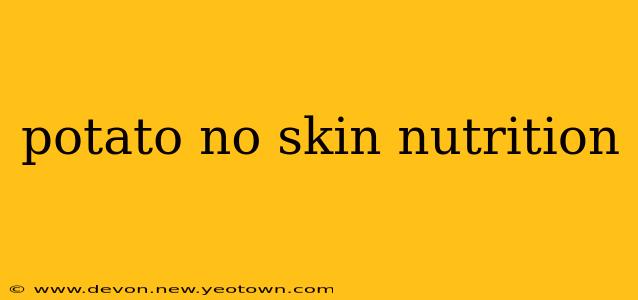 potato no skin nutrition