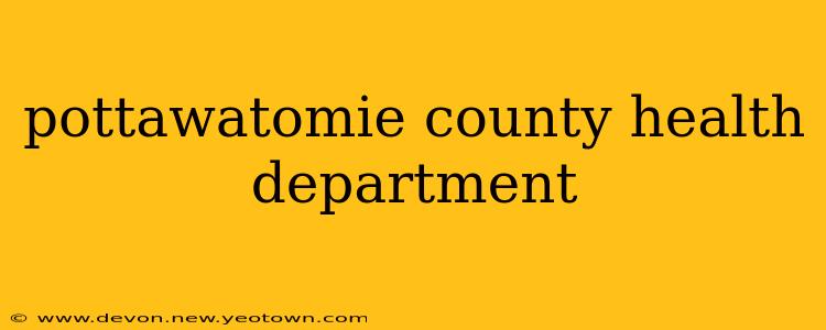 pottawatomie county health department