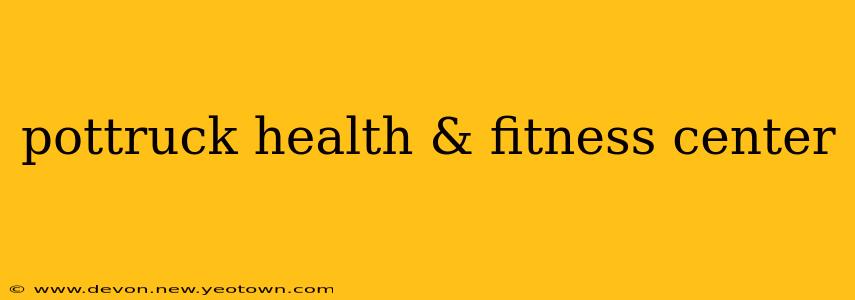 pottruck health & fitness center