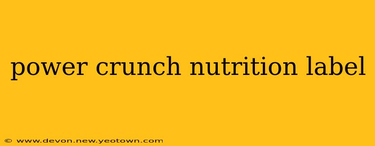 power crunch nutrition label
