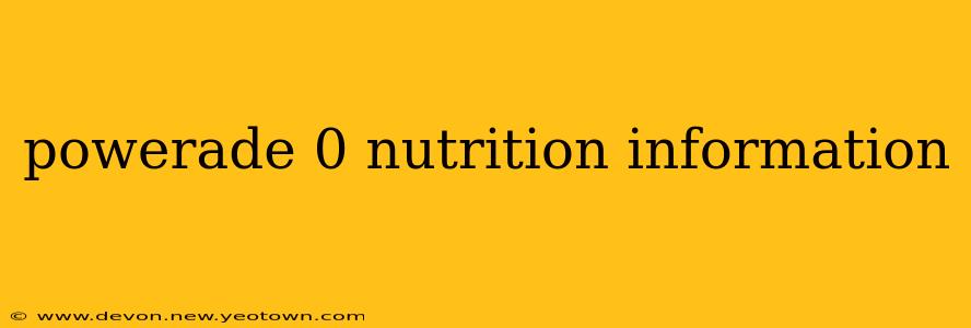 powerade 0 nutrition information