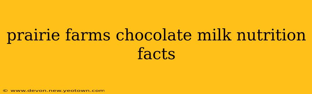 prairie farms chocolate milk nutrition facts