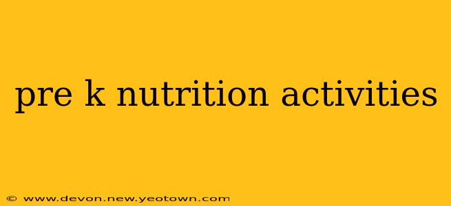 pre k nutrition activities