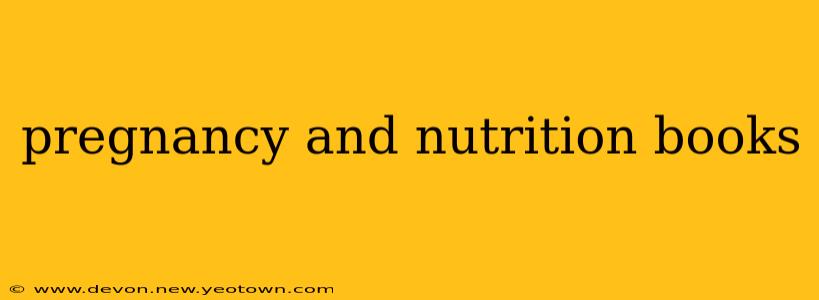 pregnancy and nutrition books