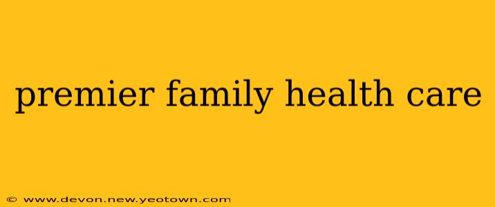 premier family health care