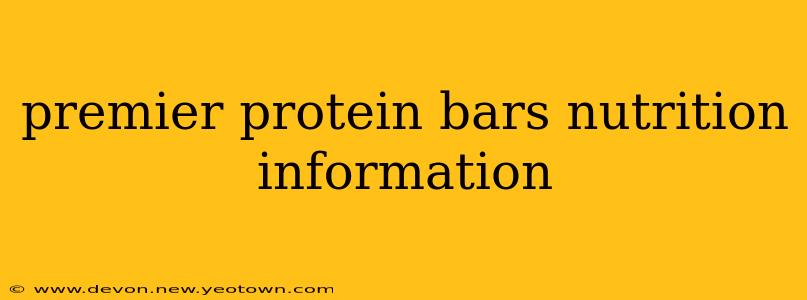 premier protein bars nutrition information