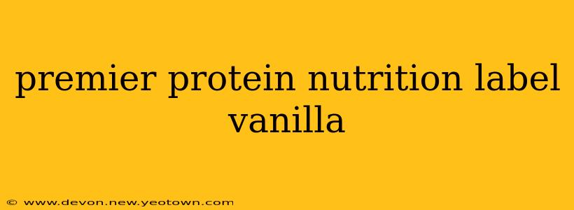 premier protein nutrition label vanilla