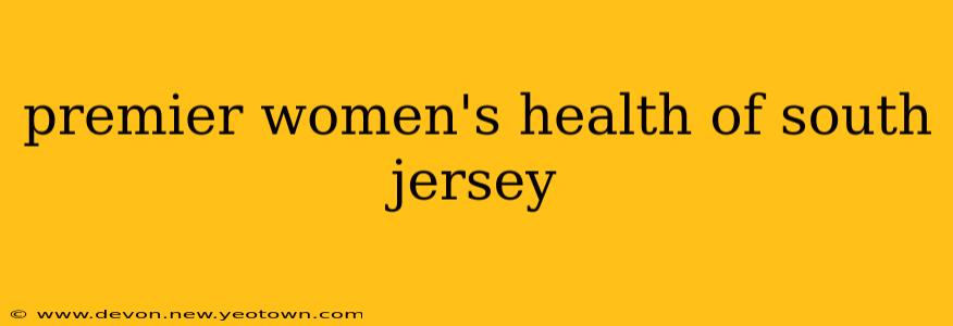 premier women's health of south jersey