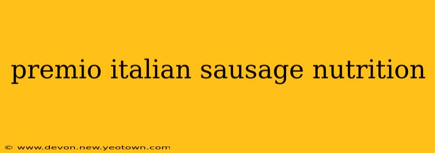 premio italian sausage nutrition