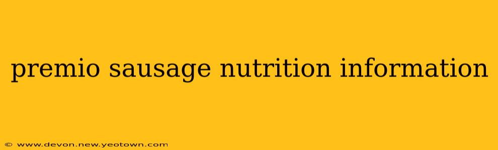 premio sausage nutrition information