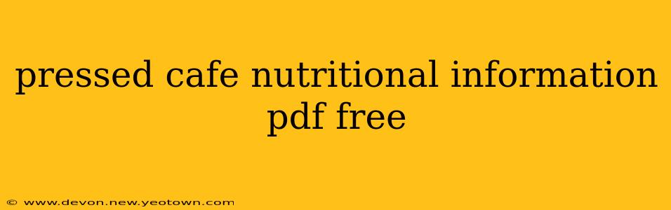 pressed cafe nutritional information pdf free