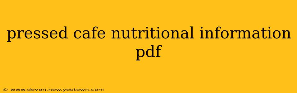 pressed cafe nutritional information pdf