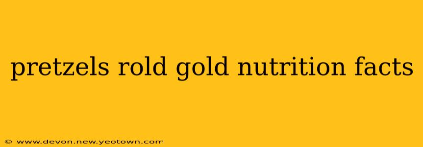 pretzels rold gold nutrition facts