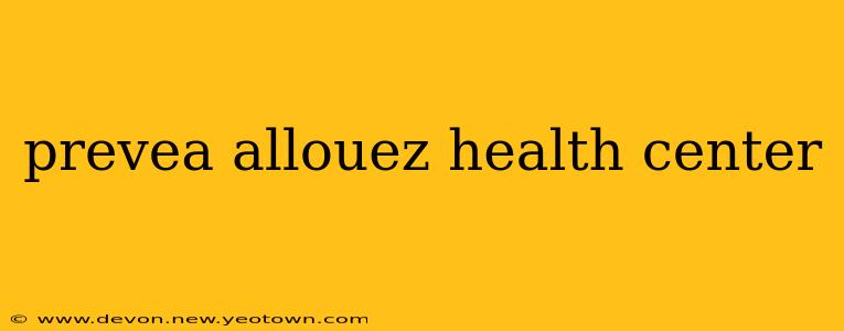 prevea allouez health center