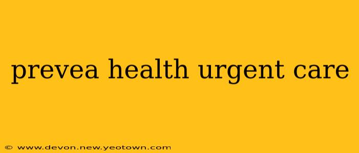 prevea health urgent care