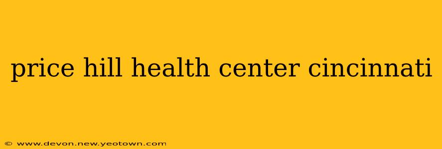 price hill health center cincinnati