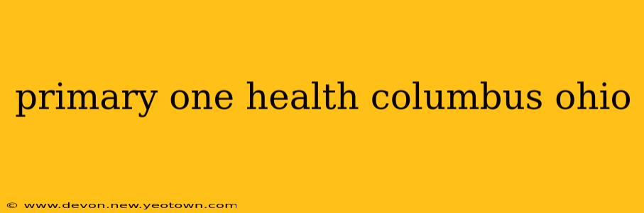 primary one health columbus ohio