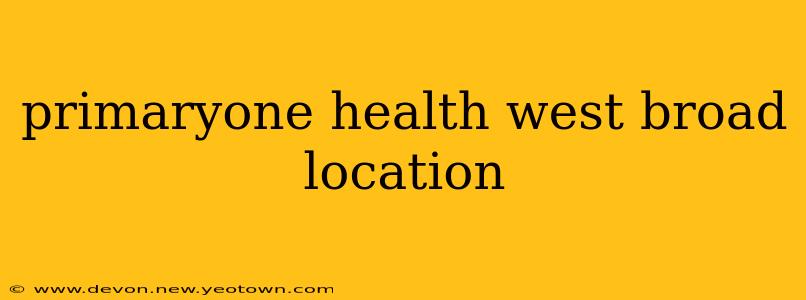 primaryone health west broad location