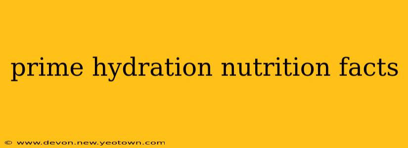 prime hydration nutrition facts