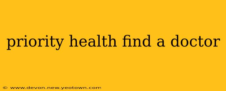 priority health find a doctor
