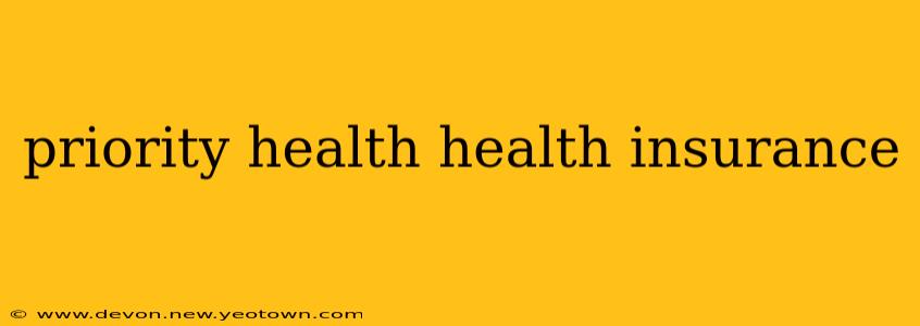 priority health health insurance