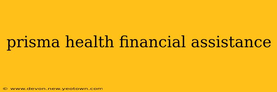 prisma health financial assistance