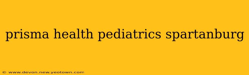prisma health pediatrics spartanburg