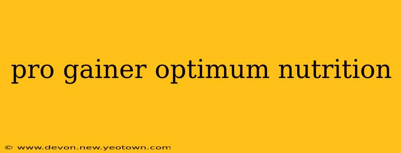 pro gainer optimum nutrition