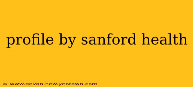profile by sanford health