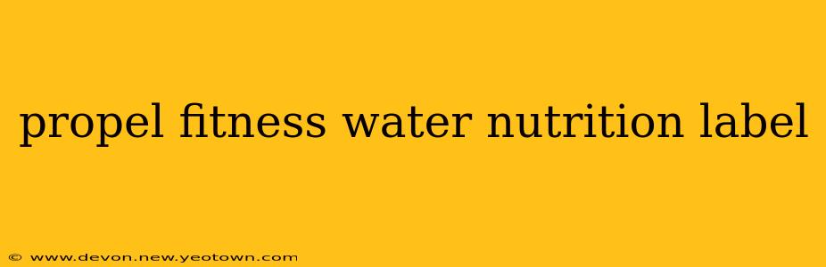 propel fitness water nutrition label