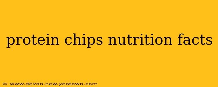protein chips nutrition facts