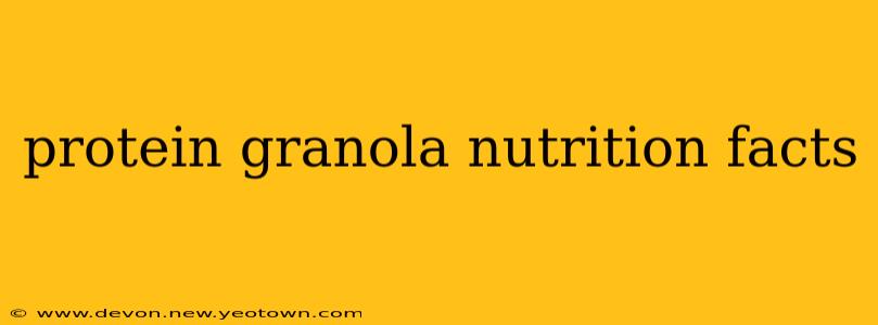 protein granola nutrition facts