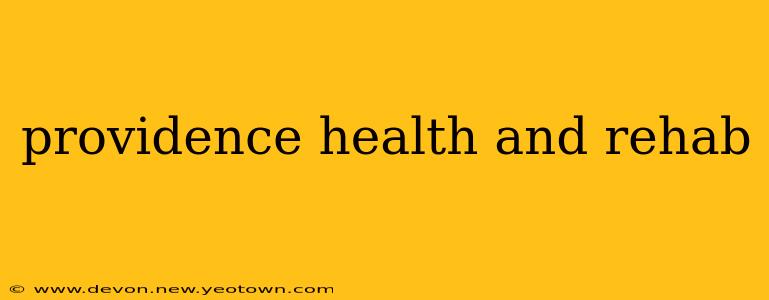 providence health and rehab