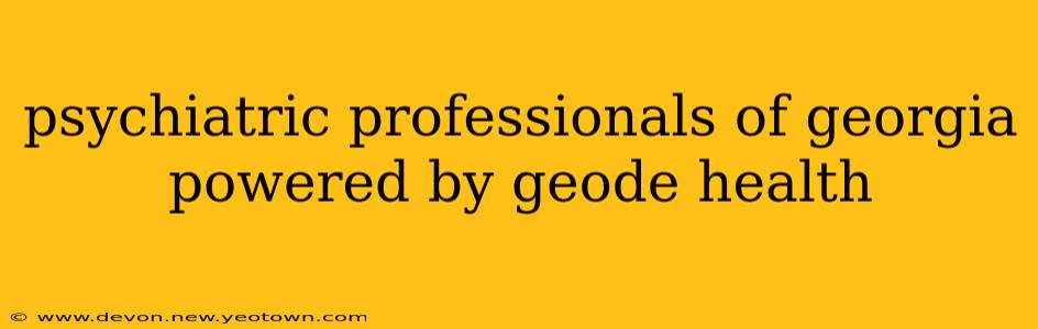 psychiatric professionals of georgia powered by geode health