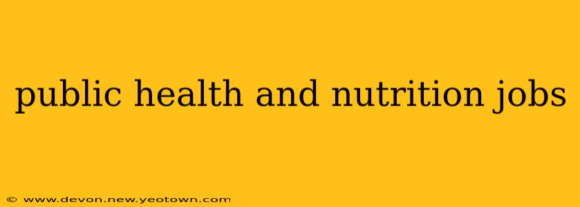 public health and nutrition jobs