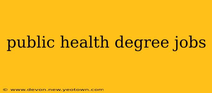 public health degree jobs
