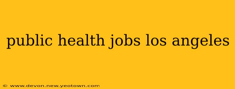 public health jobs los angeles