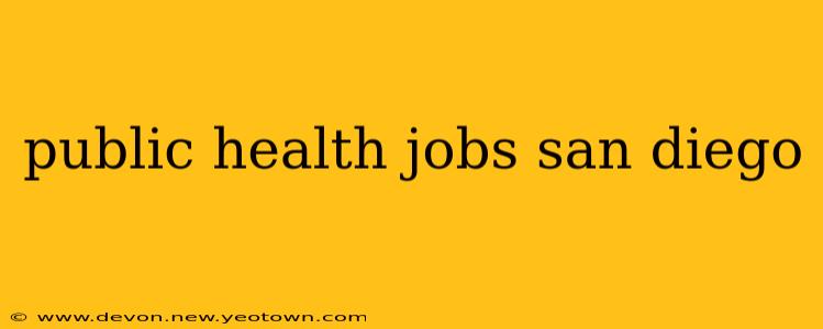 public health jobs san diego