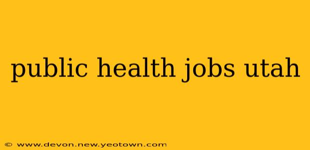 public health jobs utah