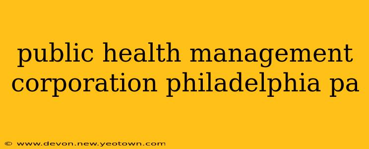 public health management corporation philadelphia pa