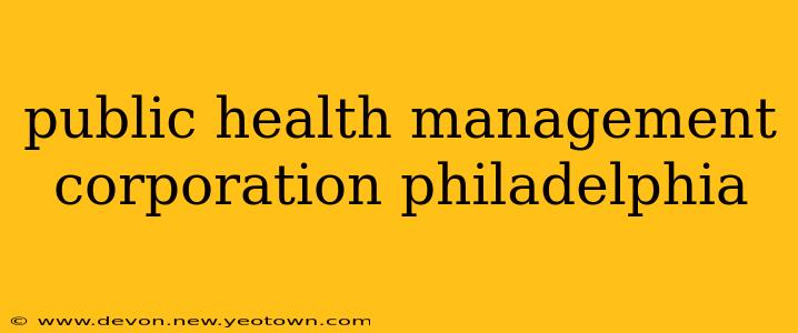public health management corporation philadelphia