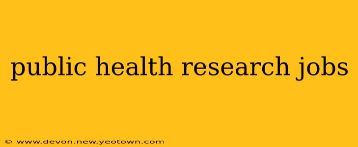 public health research jobs