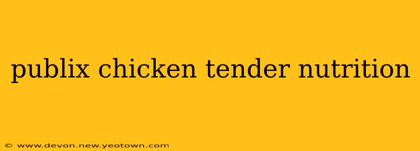 publix chicken tender nutrition